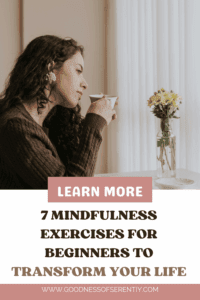 Woman drinking tea while practicing mindfulness exercises for beginners.
